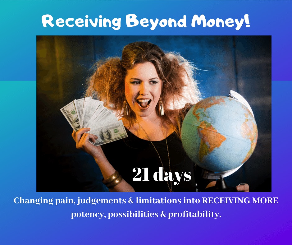 Receiving Beyond Money!